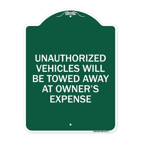 Signmission Unauthorized Vehicles Towed Away Owners Expense Heavy-Gauge Alum Sign, 24" L, 18" H, GW-1824-22773 A-DES-GW-1824-22773